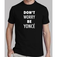 dont worry be yonce white