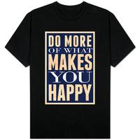 Do More of What Makes You Happy