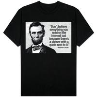 Don\'t Believe the Internet Lincoln