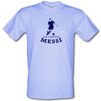 Don\'t Mess With Messi male t-shirt.