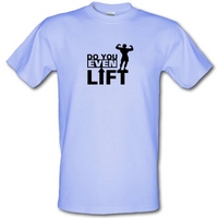 do you even lift male t-shirt.