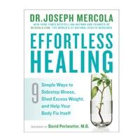 Dr Mercola Effortless Healing Book - Dr Joseph Mercola