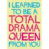 Drama Queen | Mother\'s day card