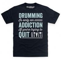 Drumming Addiction T Shirt