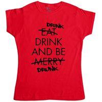 drink drink and be drunk womens funny xmas t shirt