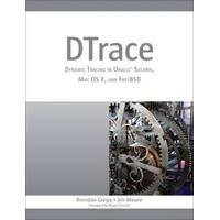 DTrace Dynamic Tracing in Oracle Solaris, Mac OS X and FreeBSD