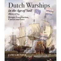 Dutch Warships in the Age of Sail 1600 - 1714