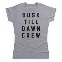 Dusk Till Dawn Crew Skinnyfit T Shirt