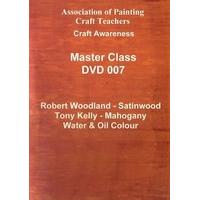 DVD : Satinwood and Mahogany water and oil with R Woodland and T Kelly