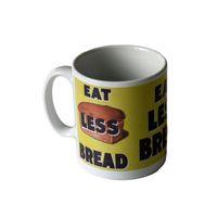 Eat Less Bread Mug