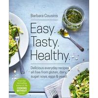 Easy. Tasty. Healthy.: The Ultimate Cooking Without