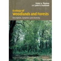 Ecology of Woodlands and Forests: Description, Dynamics and Diversity