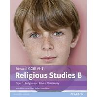 Edexcel GCSE (9-1) Religious Studies B Paper 1: Religion and Ethics - Christianity (Edexcel GCSE (9-1) Religious Studies Spec B)