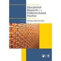 Educational Research and Evidence-based Practice (Published in association with The Open University)