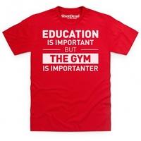 Education Gym T Shirt