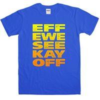 eff ewe offensive t shirt