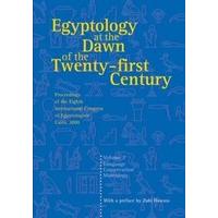 Egyptology at the Dawn of the Twenty-first Century: Proceedings of the Eighth International Congress of Egyptologists, Cairo, 2000 - Volume 3