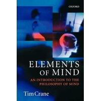Elements Of Mind: An Introduction to the Philosophy of Mind
