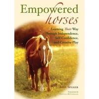 Empowered Horses: Learning Their Way Through Independence, Self-confidence and Creative Play