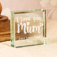 Engraved Love You Mum Glass Block with Personal Message