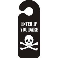 enter if you dare skull crossbones door hanger