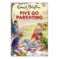 Enid Blyton: Five Go Parenting