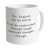 English Can Be Weird Mug