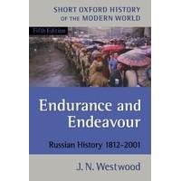 Endurance And Endeavour: Russian History 1812-2001 (Short Oxford History of the Modern World)