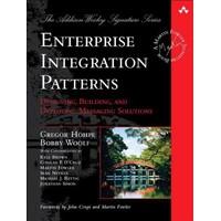 Enterprise Integration Patterns: Designing, Building, and Deploying Messaging Solutions (Addison-Wesley Signature)