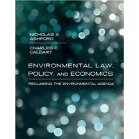 Environmental Law, Policy, and Economics - Reclaiming the Environmental Agenda