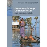 Environmental Change, Climate and Health Issues and Research Methods