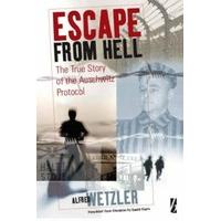 escape from hell the story of the auschwitz protocol
