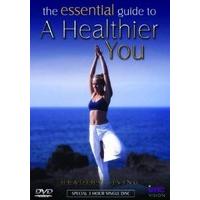 Essential Guide To A Healthier You Includes Pilates / Yoga / Massage / Acupressure / Arothatherapy / Foot Massage / Eastern Head Massage / Tai Chi & A