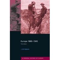 Europe 1880-1945 (General History of Europe)