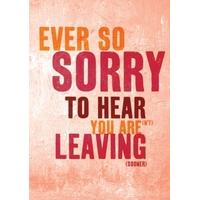 Ever so Sorry | Leaving Card
