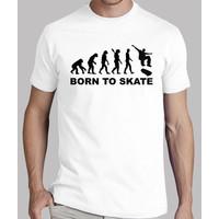 Evolution Skateboard Born to Skate