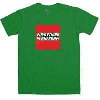 Everything Is Awesome T Shirt