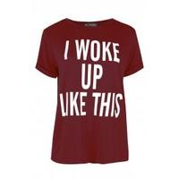 Evette I Woke Up Like This Turn Up Sleeves T-Shirt