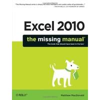 Excel 2010: The Missing Manual