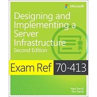 Exam Ref 70-413: Designing and Implementing an Enterprise Server Infrastructure