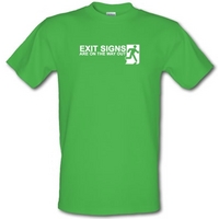 Exit Signs are on the Way Out male t-shirt.