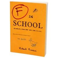 F In School Book - Quirky blunders, backchat and bad excuses.