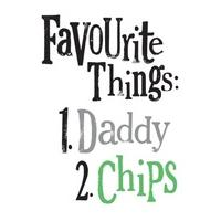 Favourite Things : Daddy and Chips | Father\'s Day | RG1035