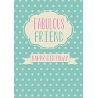 Fabulous Friend | Birthday Card | BB1145