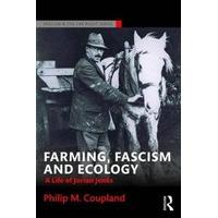 Farming, Fascism and Ecology: A life of Jorian Jenks (Routledge Studies in Fascism and the Far Right)