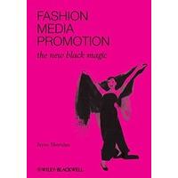 Fashion, Media, Promotion : The New Black Magic by Jayne Sheridan (2010, Paperback)