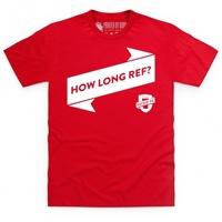 Fatzio FC How Long Ref? T Shirt