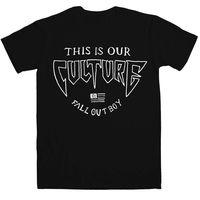 Fall Out Boy T Shirt - This Is Our Culture