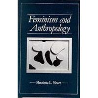 Feminism and Anthropology (Feminist Perspectives)