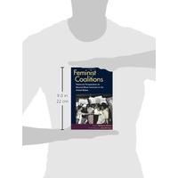 Feminist Coalitions: Historical Perspectives on Second-wave Feminism in the United States (Women in American History)